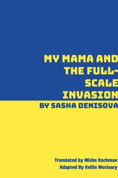 My Mama and the Full-Scale Invasion