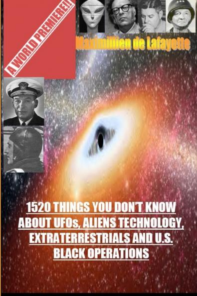 1520 Things You Don't Know about UFOsAliens Technology and U.S. Black Operations