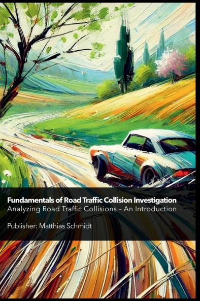 Fundamentals of Road Traffic Collision Investigation Hardcover