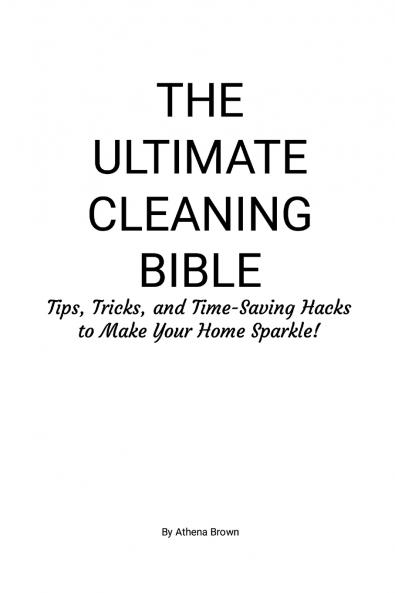 The Ultimate Cleaning Bible