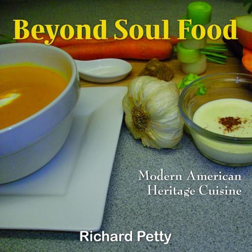Beyond Soul Food Modern American Heritage Cuisine