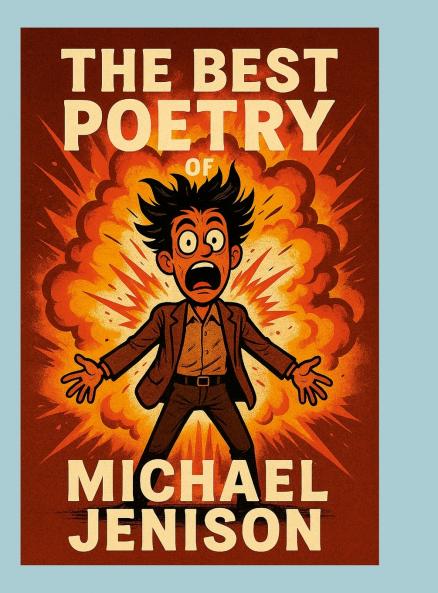 The Best Poetry of Michael Jenison