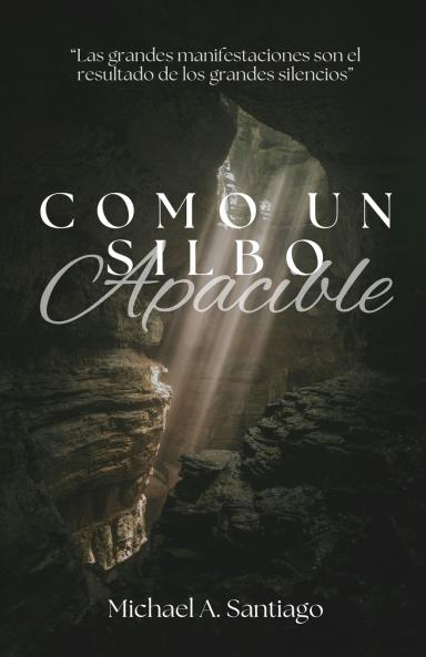 Como Un Silbo Apacible