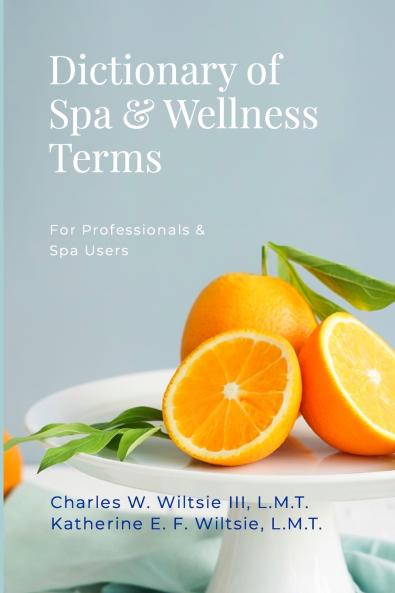 Dictionary of Spa & Wellness Terms