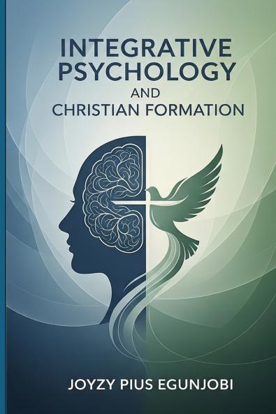INTEGRATIVE PSYCHOLOGY AND CHRISTIAN FORMATION