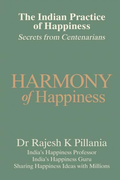 The Indian Practice of Happiness