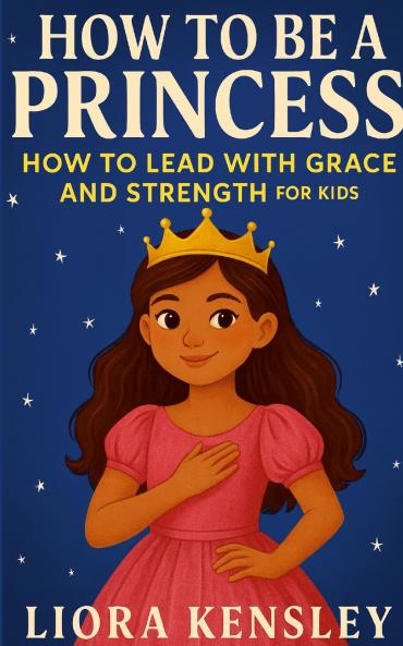 How To Be a Princess