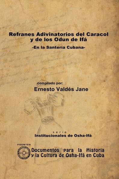 Refranes Adivinatorios del Caracol y de los Odun de Ifá. -En la Santería Cubana-