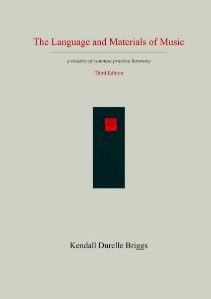 The Language and Materials of Music      Third Edition