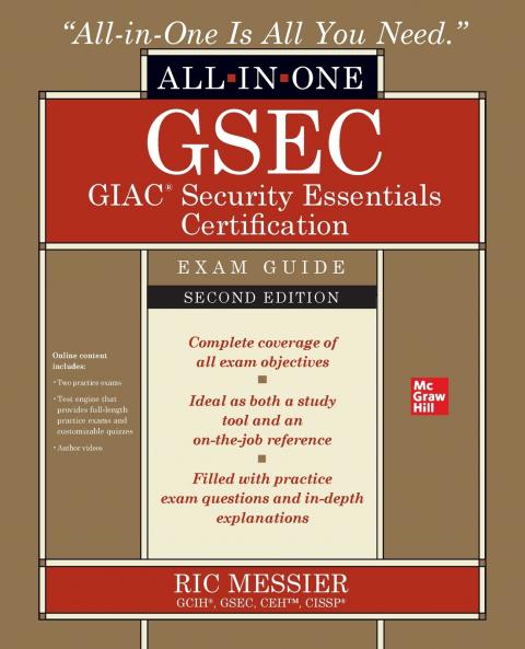 GSEC GIAC Security Essentials Certification All-in-One Exam Guide Second Edition