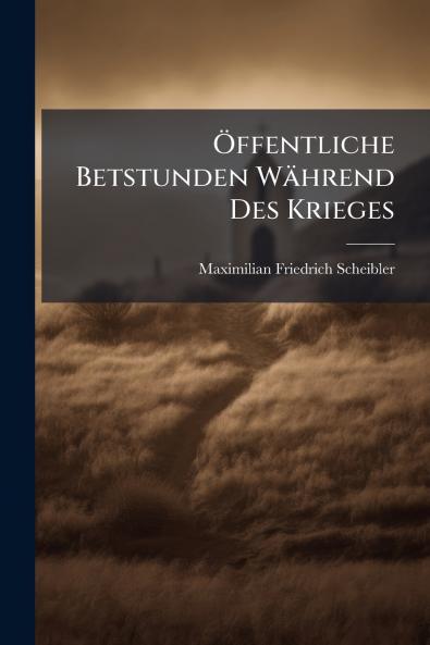 Öffentliche Betstunden Während Des Krieges