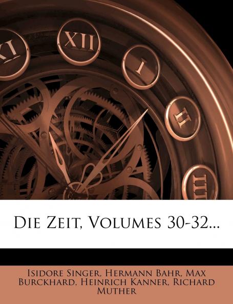 Die Zeit Band XXIX und XXX. 1902