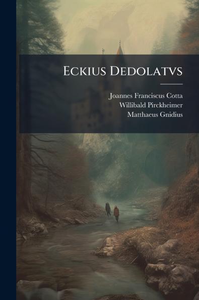 Eckius Dedolatvs