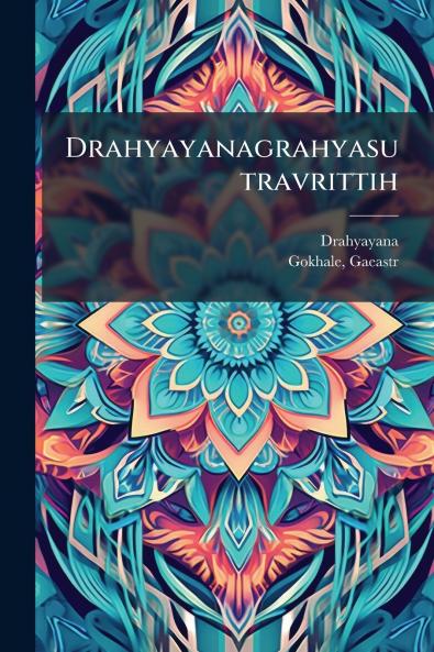Drahyayanagrahyasutravrittih