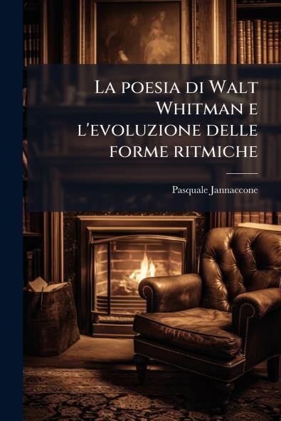 La poesia di Walt Whitman e l'evoluzione delle forme ritmiche