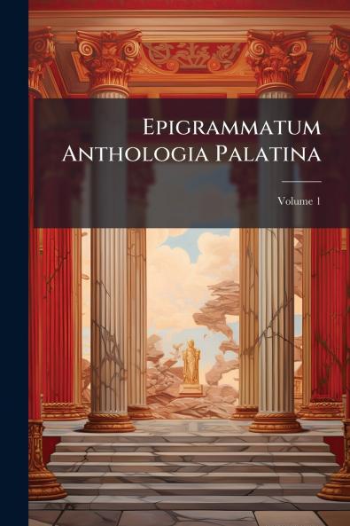 Epigrammatum Anthologia Palatina