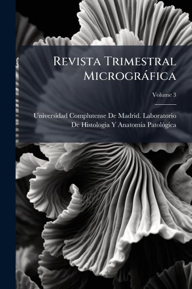 Revista Trimestral Micrográfica; Volume 3
