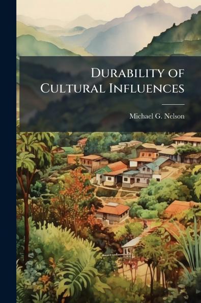 Durability of Cultural Influences