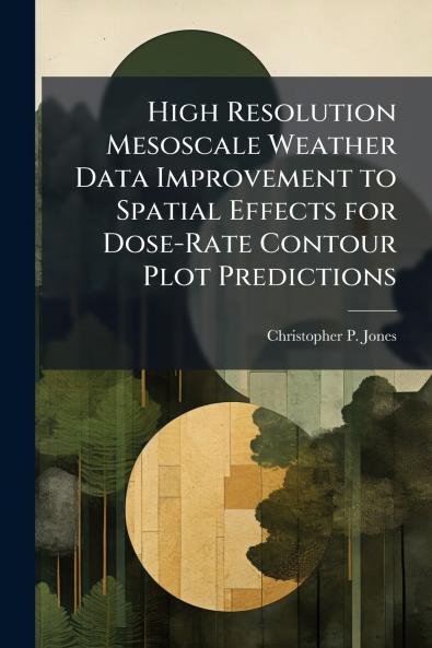 High Resolution Mesoscale Weather Data Improvement to Spatial Effects for Dose-Rate Contour Plot Predictions
