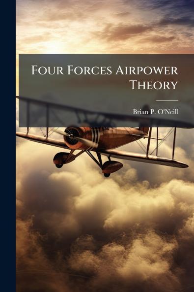 Four Forces Airpower Theory