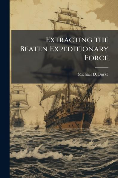 Extracting the Beaten Expeditionary Force