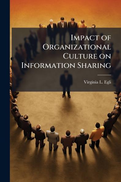 Impact of Organizational Culture on Information Sharing