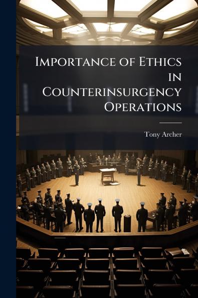Importance of Ethics in Counterinsurgency Operations