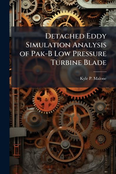 Detached Eddy Simulation Analysis of Pak-B Low Pressure Turbine Blade