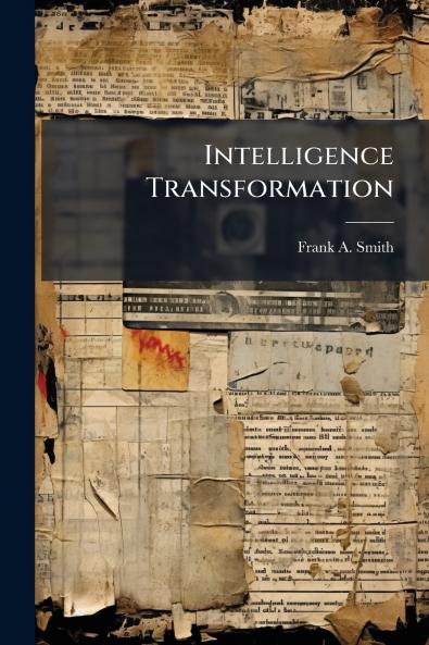 Intelligence Transformation