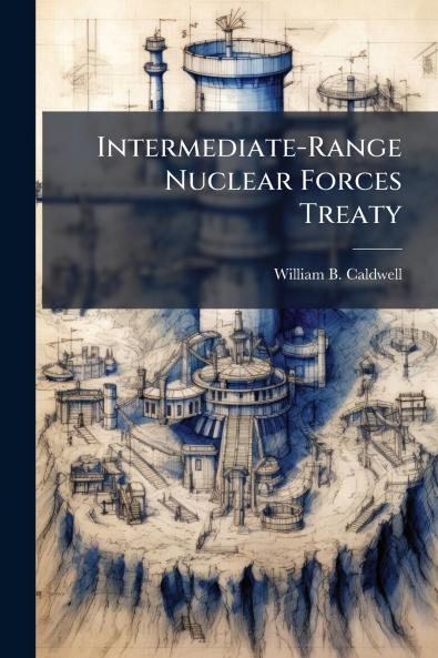 Intermediate-Range Nuclear Forces Treaty