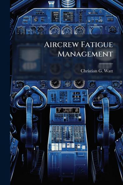 Aircrew Fatigue Management