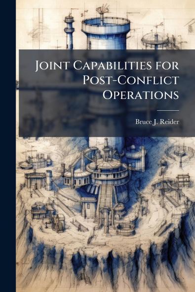 Joint Capabilities for Post-Conflict Operations
