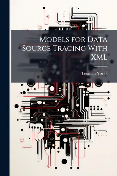 Models for Data Source Tracing With XML