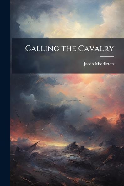 Calling the Cavalry