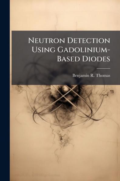 Neutron Detection Using Gadolinium-Based Diodes