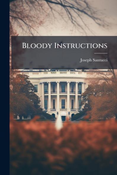 Bloody Instructions