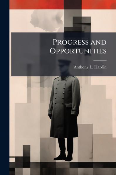 Progress and Opportunities