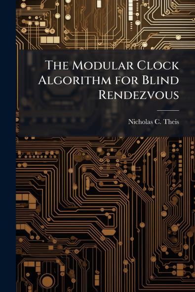 The Modular Clock Algorithm for Blind Rendezvous