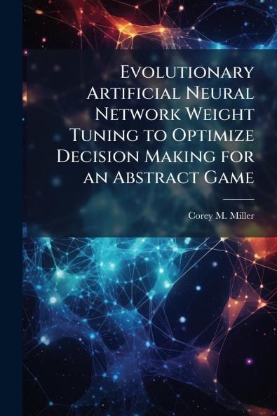 Evolutionary Artificial Neural Network Weight Tuning to Optimize Decision Making for an Abstract Game