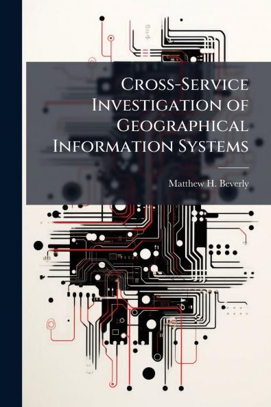 Cross-Service Investigation of Geographical Information Systems