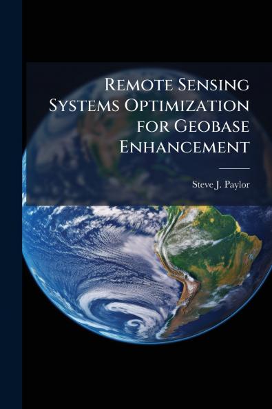 Remote Sensing Systems Optimization for Geobase Enhancement