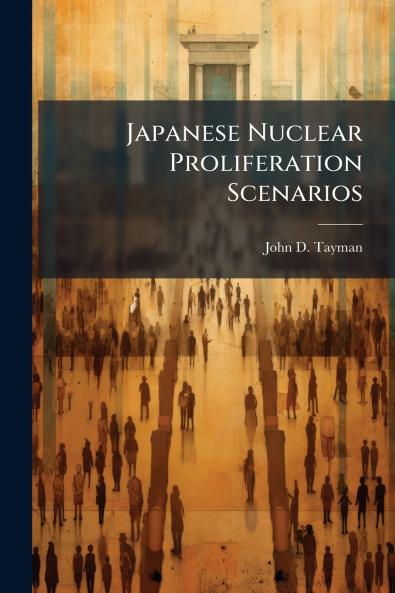 Japanese Nuclear Proliferation Scenarios