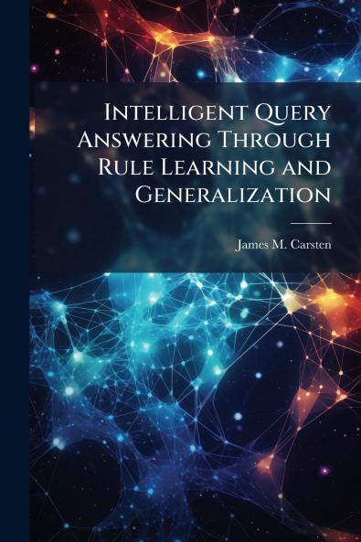 Intelligent Query Answering Through Rule Learning and Generalization