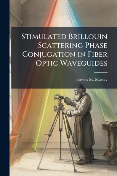Stimulated Brillouin Scattering Phase Conjugation in Fiber Optic Waveguides