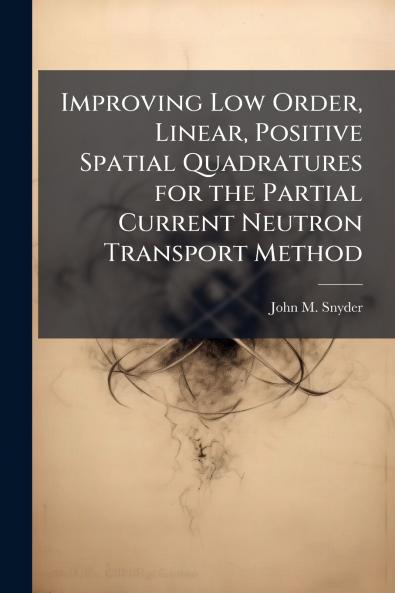 Improving Low Order Linear Positive Spatial Quadratures for the Partial Current Neutron Transport Method