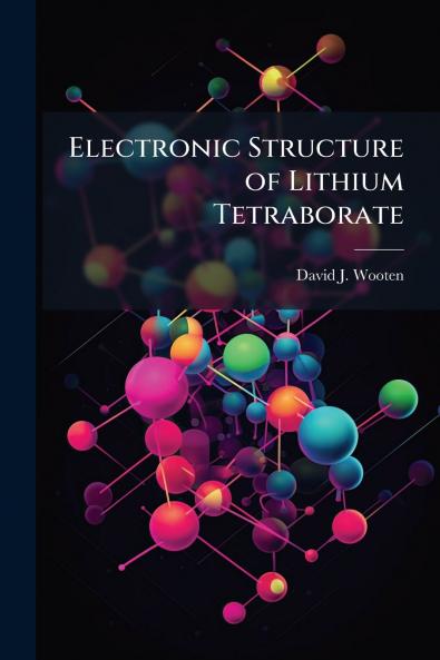 Electronic Structure of Lithium Tetraborate