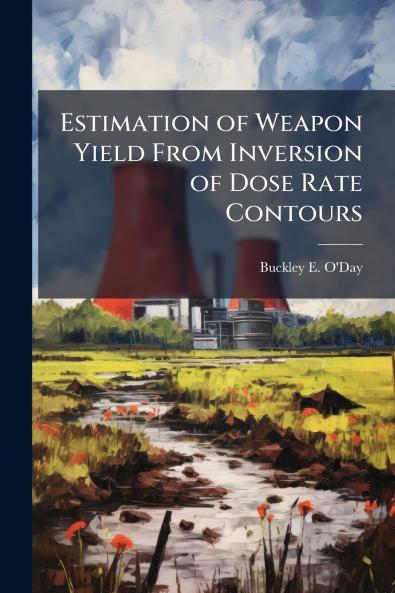 Estimation of Weapon Yield From Inversion of Dose Rate Contours