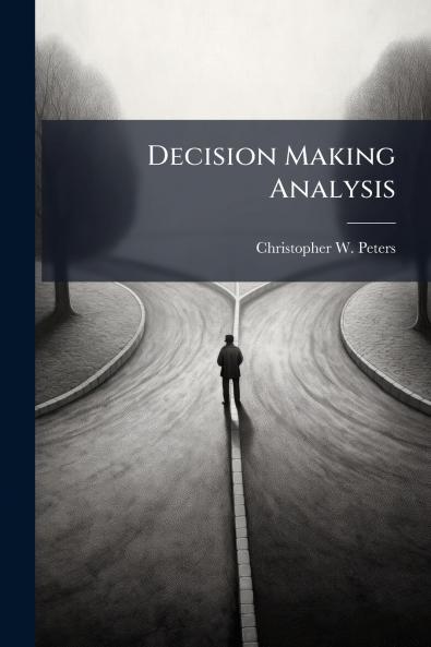 Decision Making Analysis