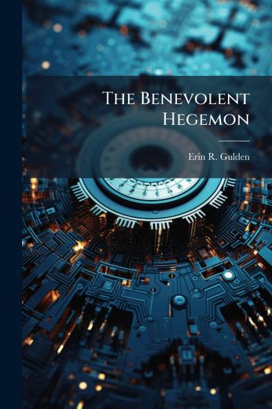 The Benevolent Hegemon