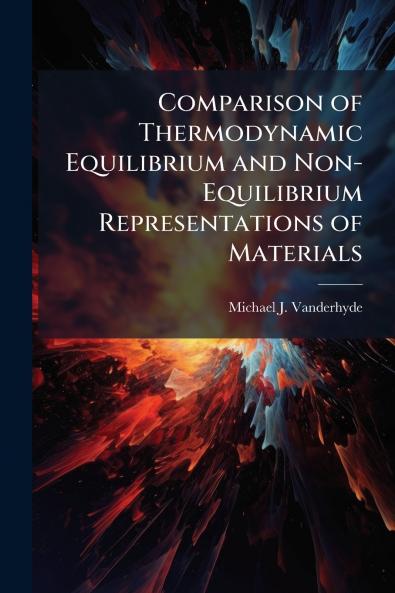Comparison of Thermodynamic Equilibrium and Non-Equilibrium Representations of Materials
